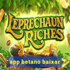 app betano baixar